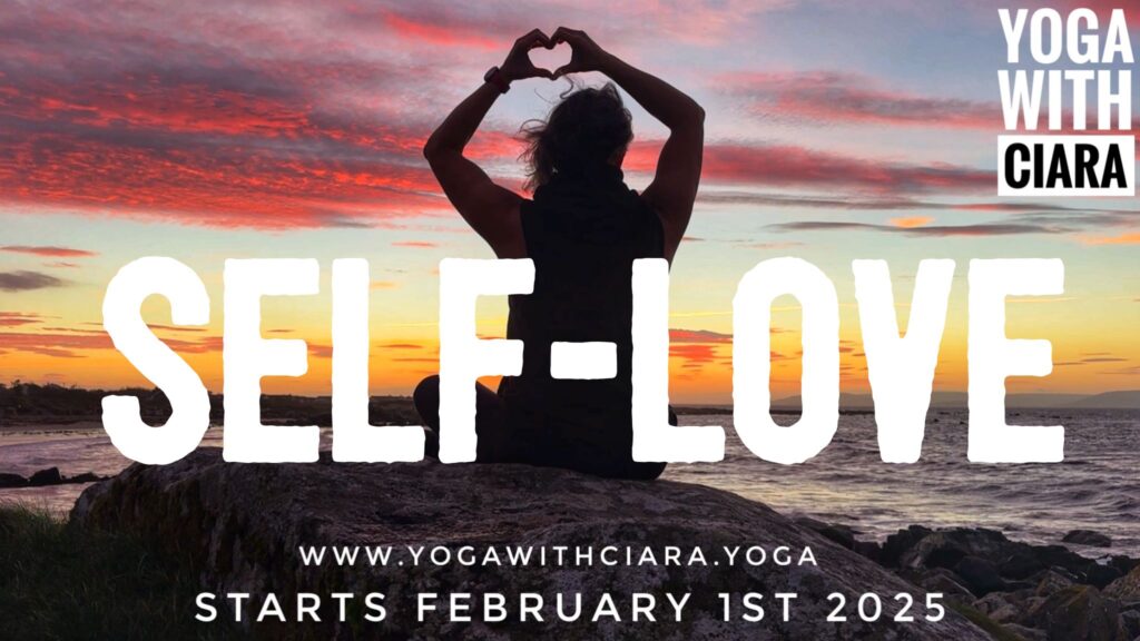 SELF LOVE : Yoga with Ciara Journey